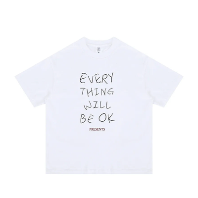 'Everything Will Be OK' Graphic T-Shirt
