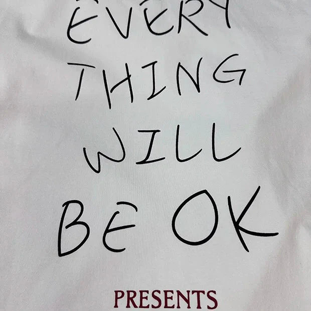 'Everything Will Be OK' Graphic T-Shirt