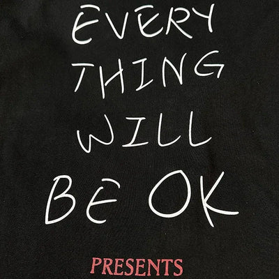 'Everything Will Be OK' Graphic T-Shirt
