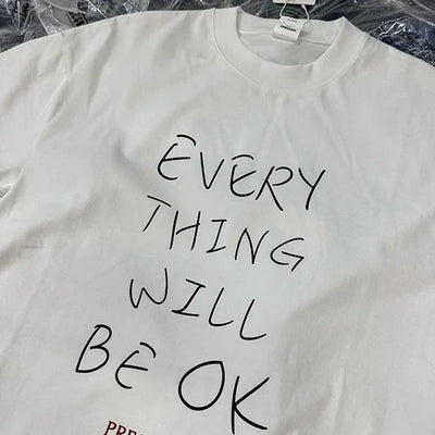 'Everything Will Be OK' Graphic T-Shirt